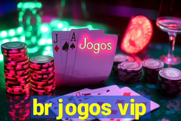 br jogos vip